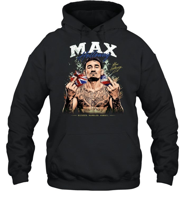 Max Holloway Blessed Humbled Hawaii middle finger and signature Shirt Unisex
