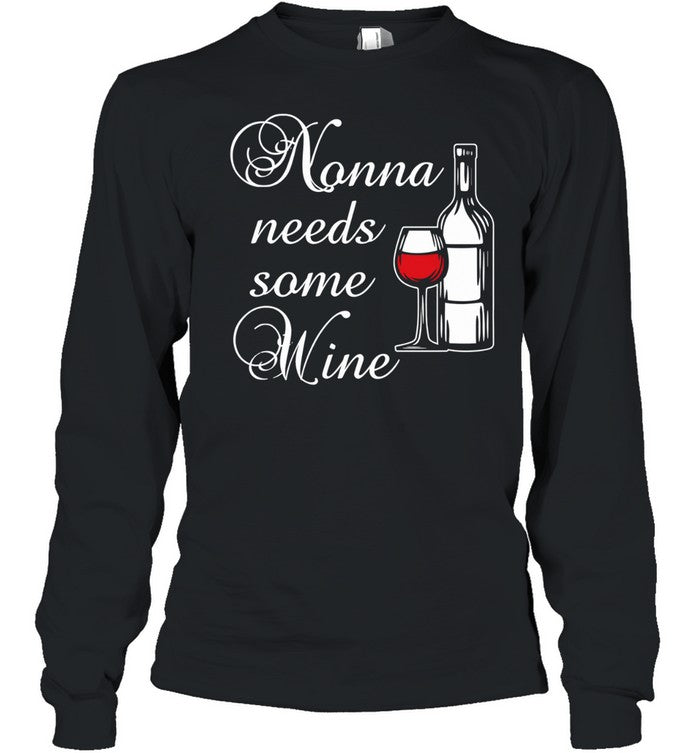 Nonna Needs Some Wine Shirt Unisex