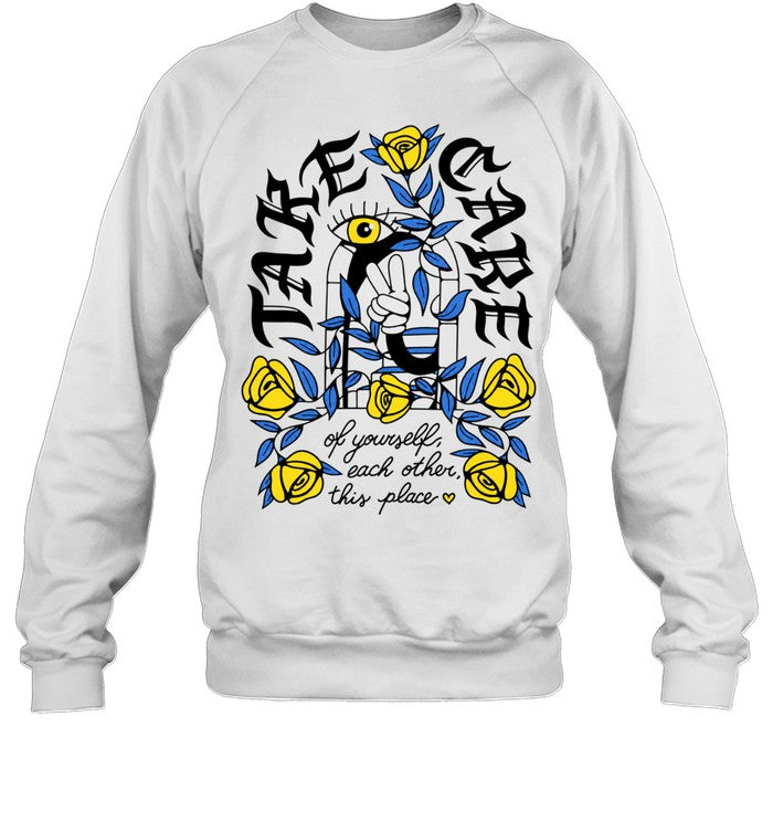 Take Care of Yourself Each Other This Place Shirt Unisex