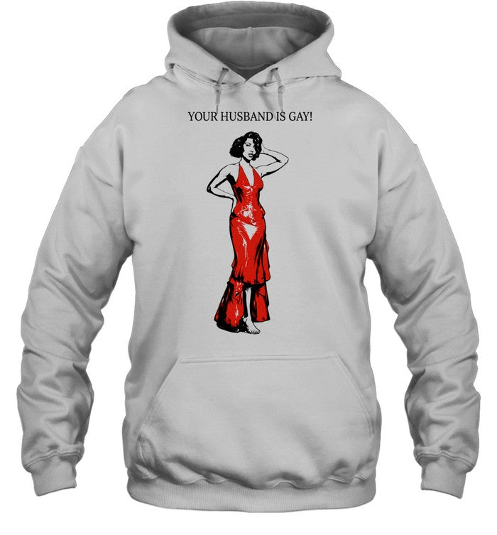Your Husband Is Gay Shirt Unisex