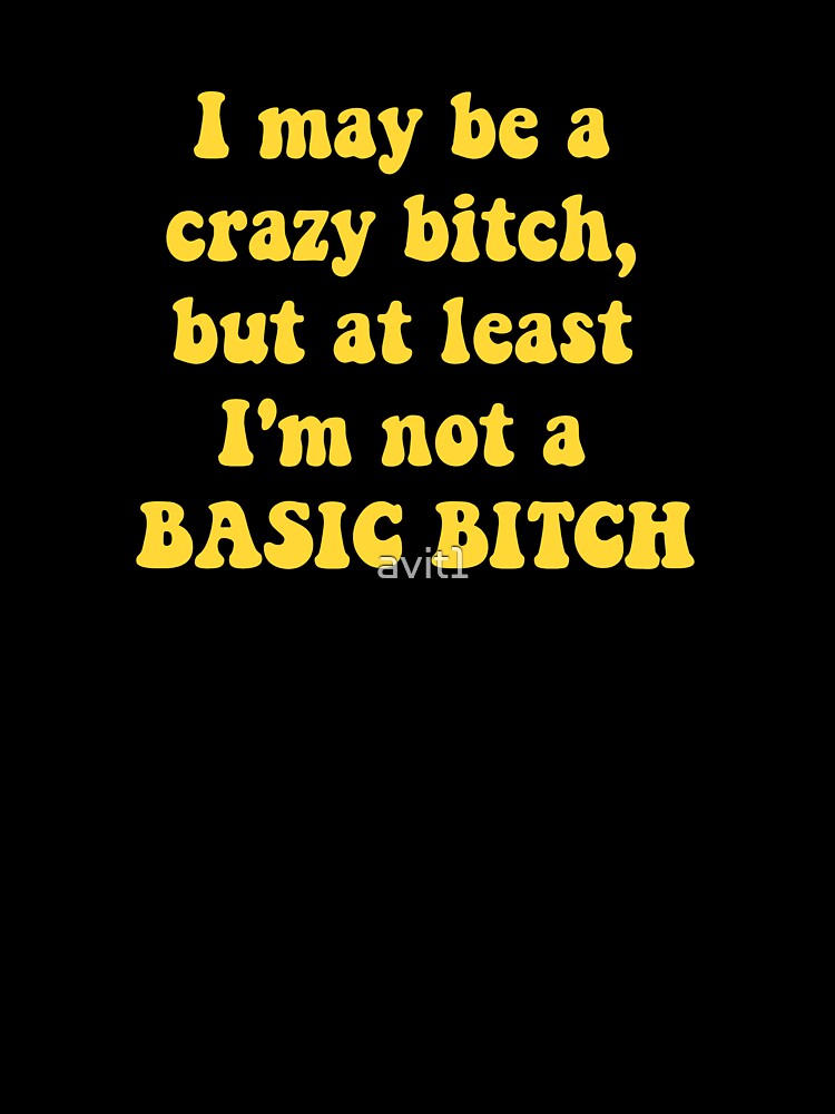 Crazy Basic by avit1 Unisex