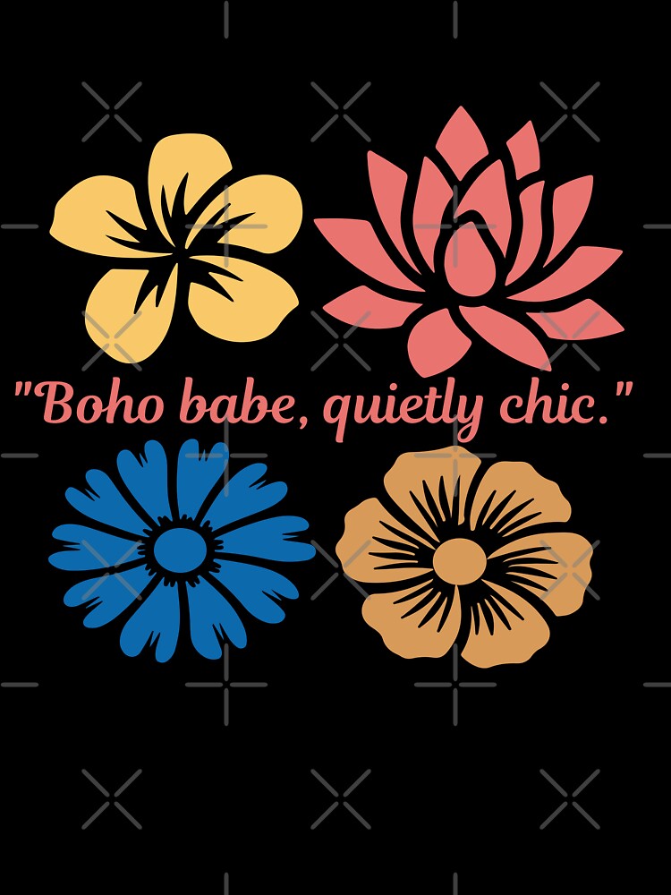 Boho Babe Quietly Chic Floral Design | Cute Bohemian Flower Aesthetic by jananinaveen Unisex