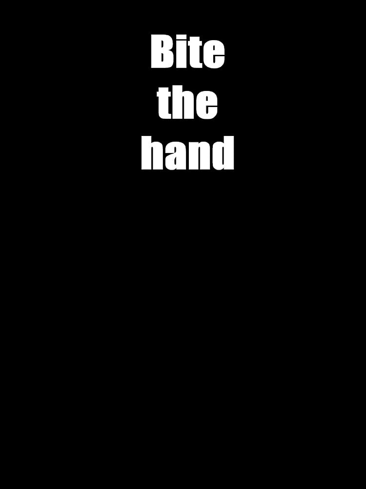 bite the hand white on black by hostilis res publica Unisex