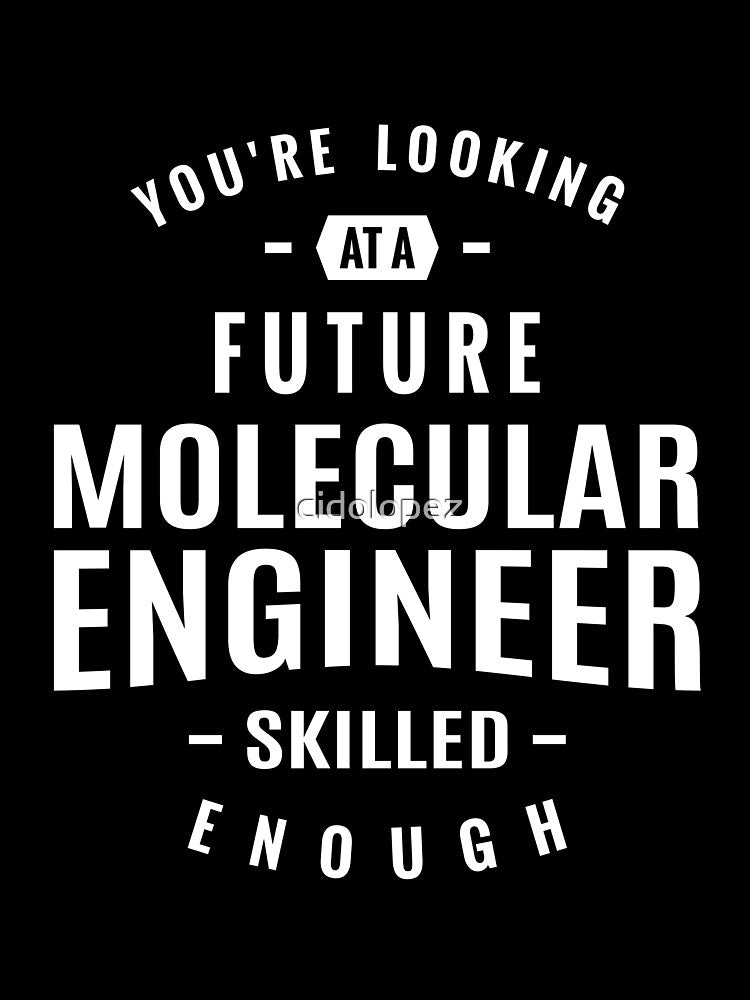 Molecular Engineer by cidolopez