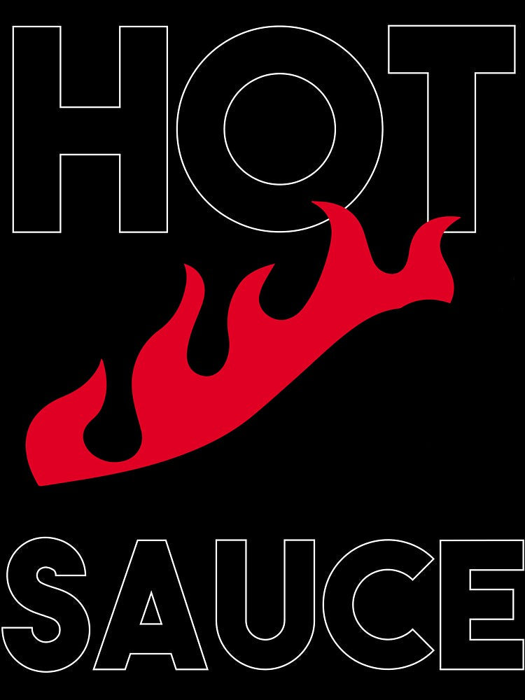 Hot Sauce Streetwear Design by redbubblejo Unisex
