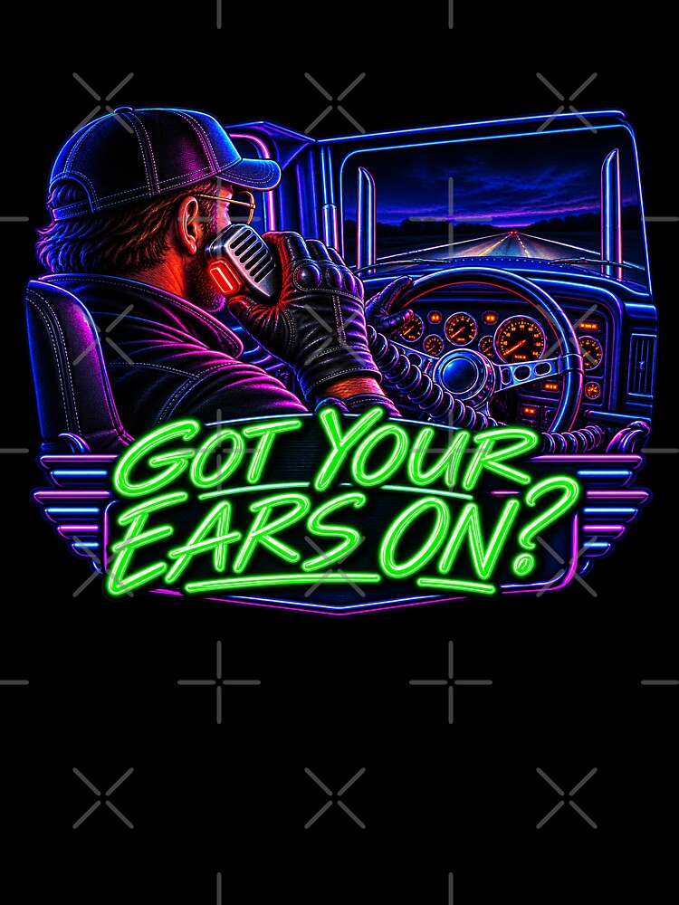 Got Your Ears On Neon Trucker - CB Radio Semi Cab View Art by NomadForge