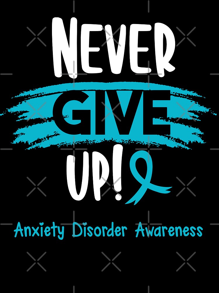 Anxiety Disorder Warrior - Anxiety Disorder Awareness - Never Give Up! by Robbsyn