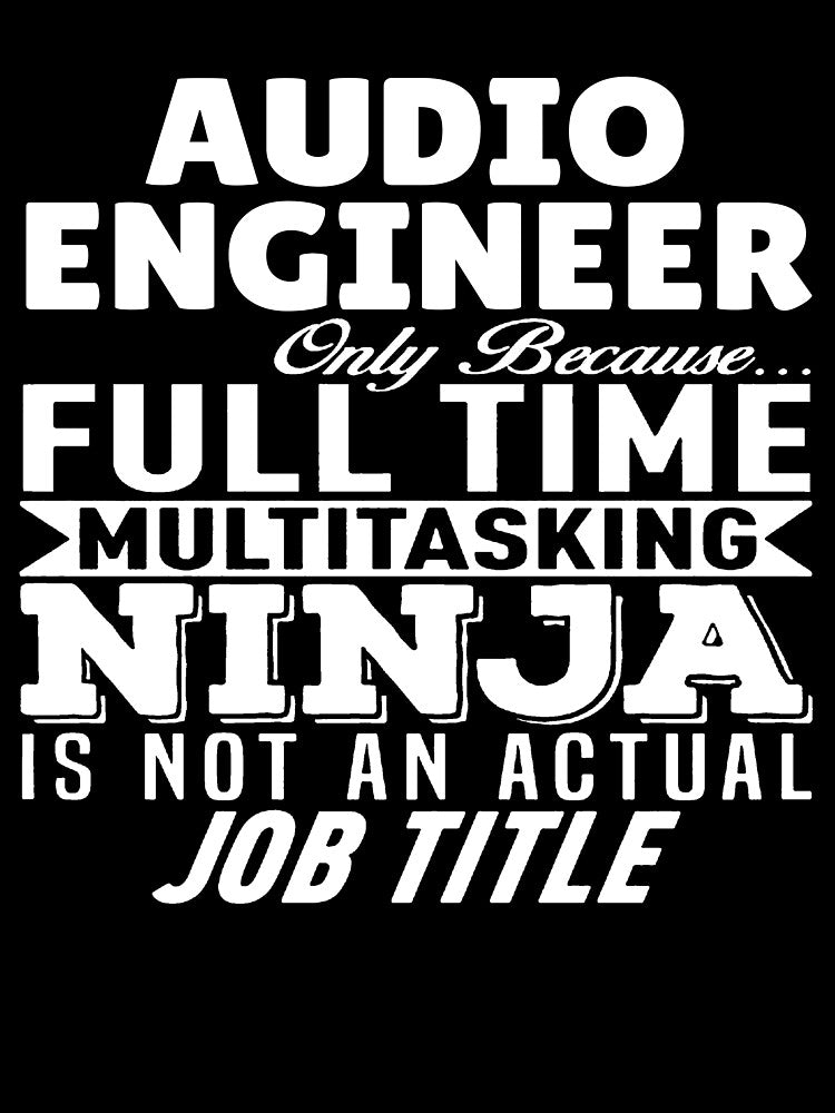 Audio Engineer Multitasking Ninja by clickmostro