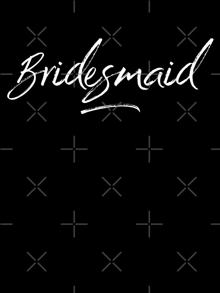 Bridesmaid by teesaurus