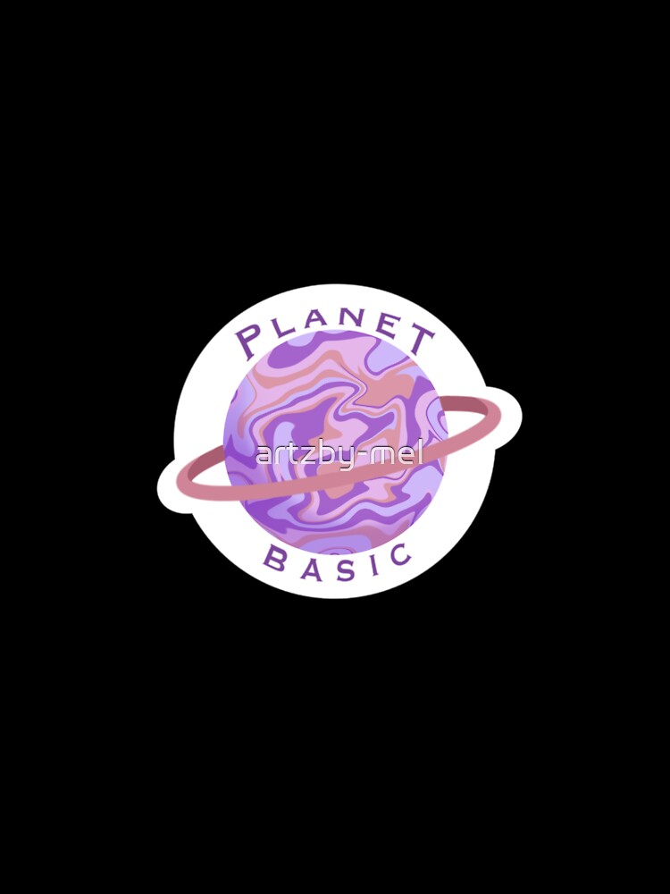 Planet basic (3) by artzby-mel Unisex