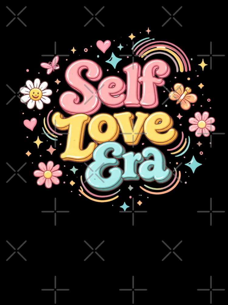 Self Love Era Aesthetic Design | Cute Retro Positive Quote | Mental Health & Self Care Motivation by Sanika arts