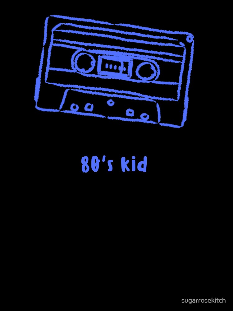 80s kid cassette by sugarrosekitch Unisex