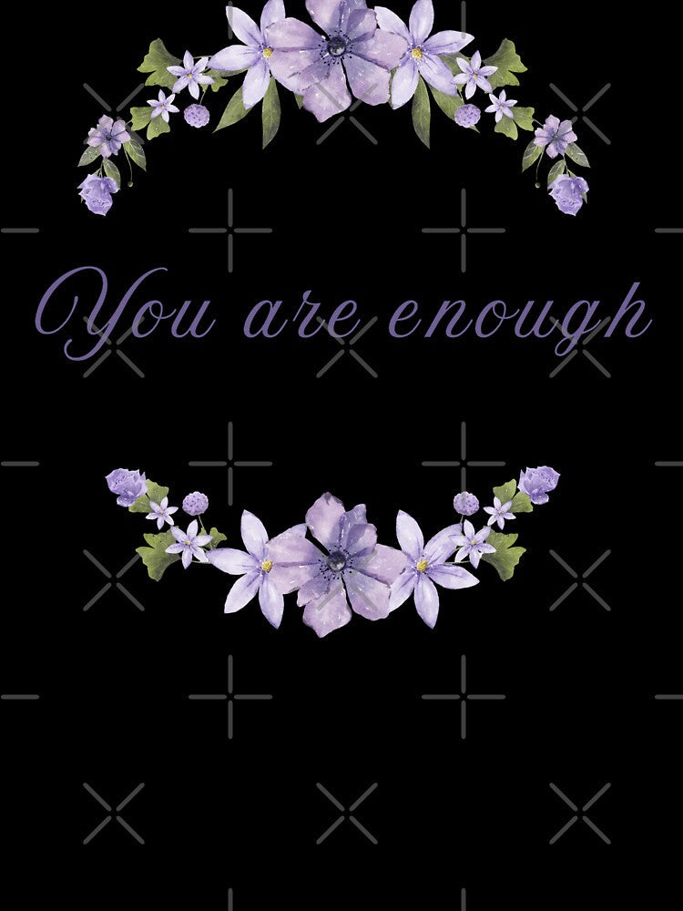 You are Enough - Mental Health Inspiration with Stoic Wisdom by LexaArtworks Unisex