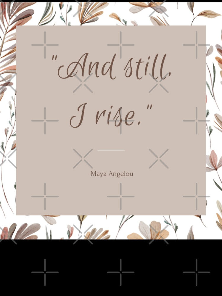 Still I Rise... by diginomdesigns