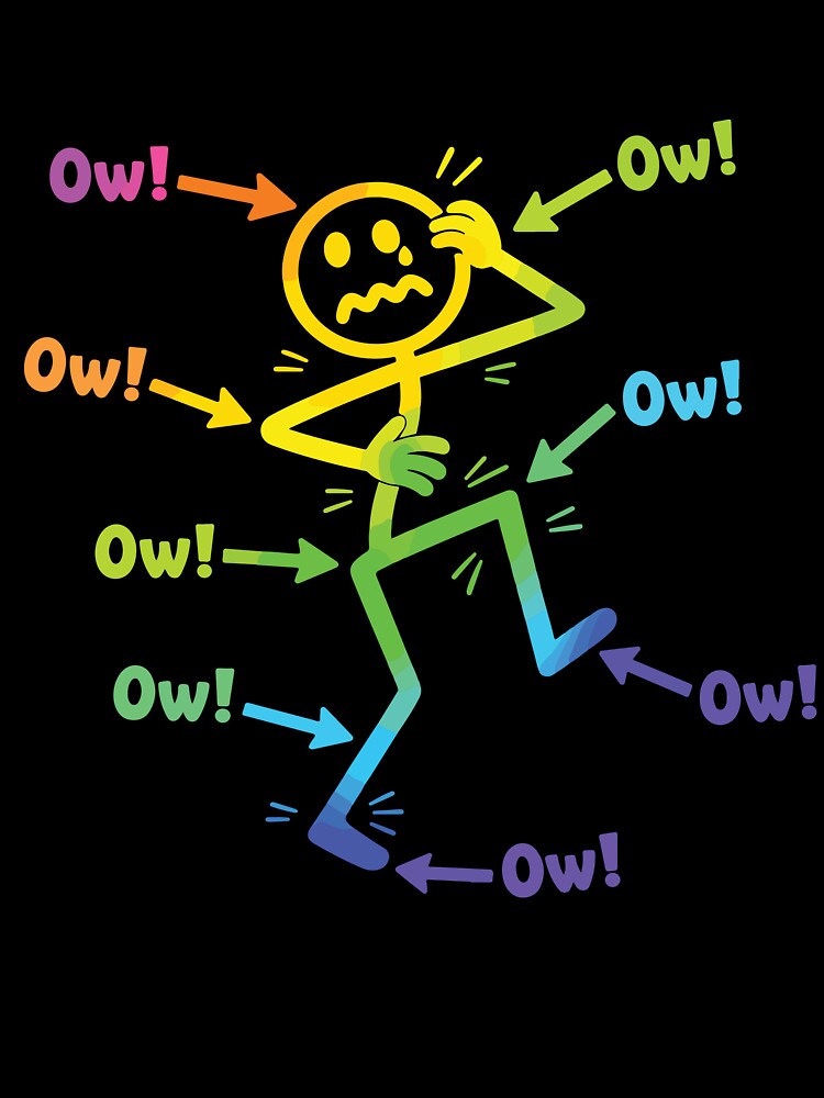 Ow Ow Ow Funny Chronic Pain Awareness Spoonie Humor Stick Figure by kiralynstration Unisex