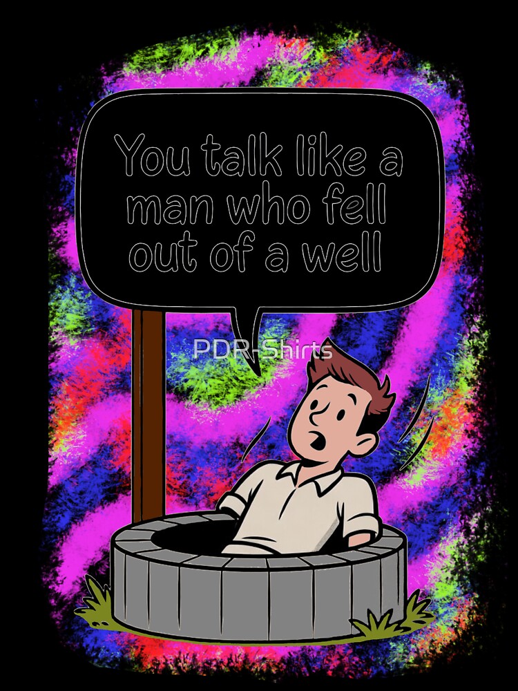 Well 1 by PDR-Shirts Unisex