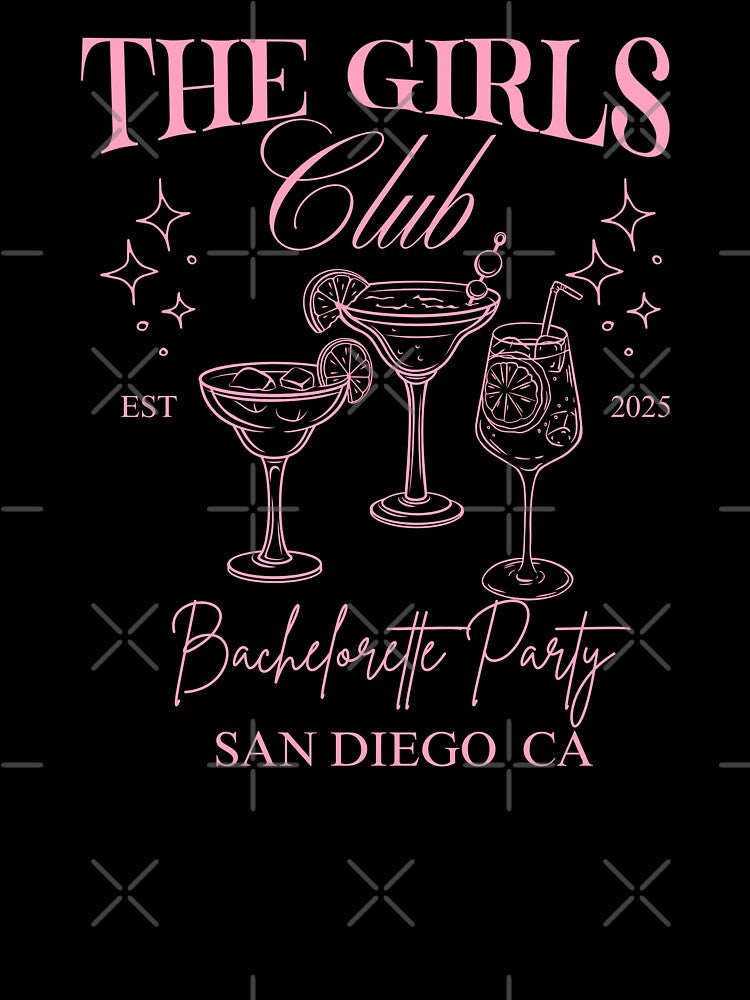 The Girls Club – Bachelorette Party Shirt – San Diego CA Trip 2025 by fulldreamer2021