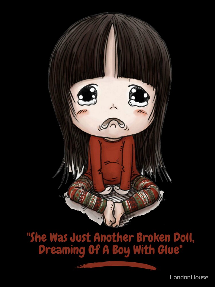 "She Was Just Another Broken Doll, Dreaming Of A Boy With Glue" by LondonHouse Unisex