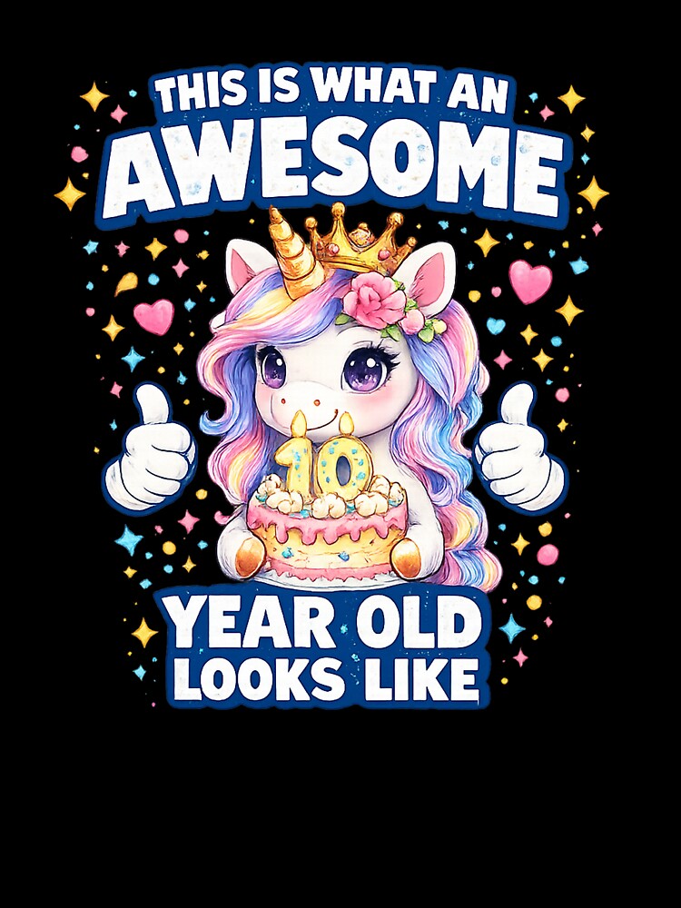 Cute Birthday Girl Unicorn 10 Year Old Looks Like by QuiteOrbit