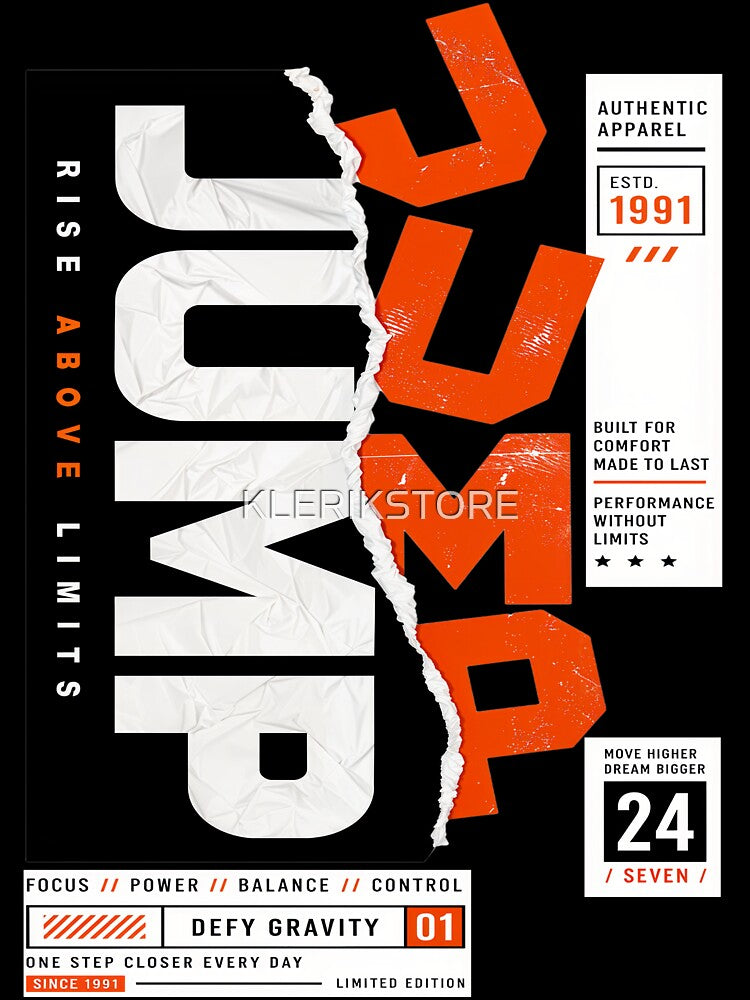 Jump Rise Above Limits Streetwear by KLERIKSTORE Unisex