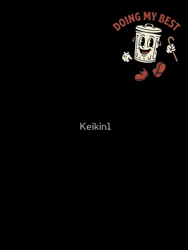 Doing My Best by Keikin1 Unisex