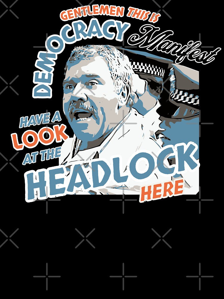 Democracy Manifest | Headlock by Aussies-R-Us