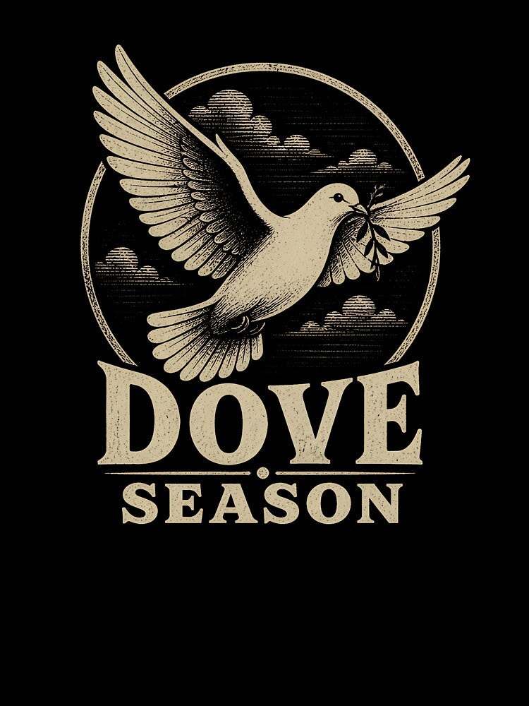 Dove Season Funny Dove Hunter Dove Hunting Gear by DynamicDesign