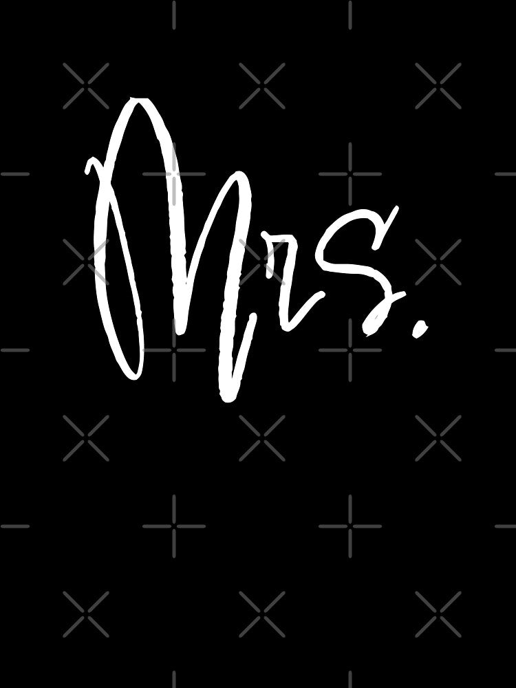 Mrs. - Script - white by cgaites
