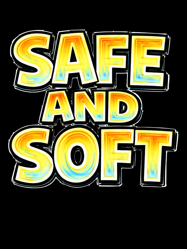 SAFE AND SOFT – hand drawn childlike typography by Mac Sketches Unisex