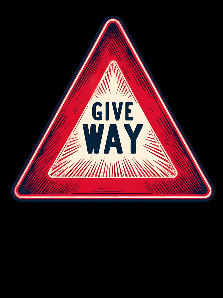 Give way streetart (triangle upside down version) by Inkstorm-London Unisex