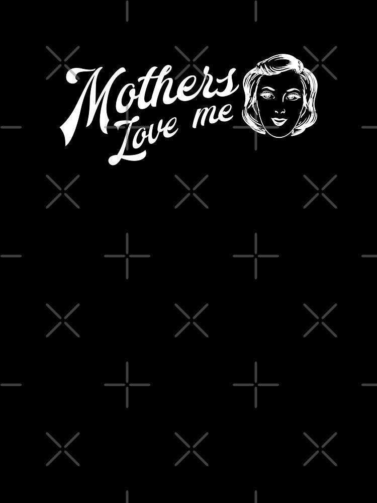 Mothers Love Me by unrealindeed Unisex