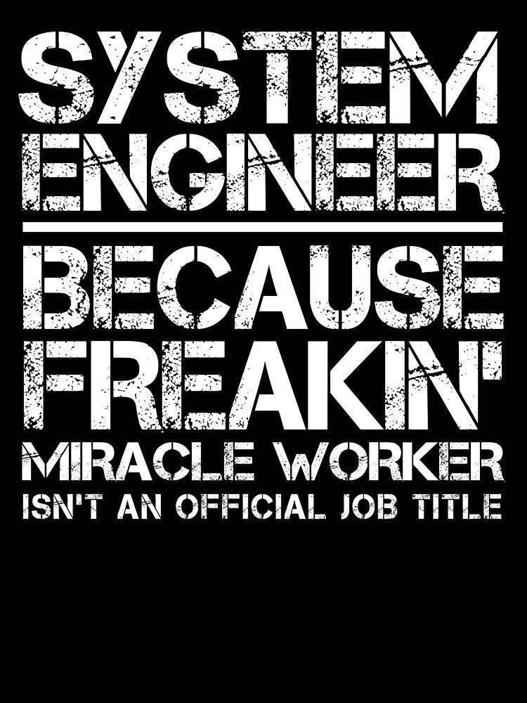 System Engineer Miracle Worker by clickmostro