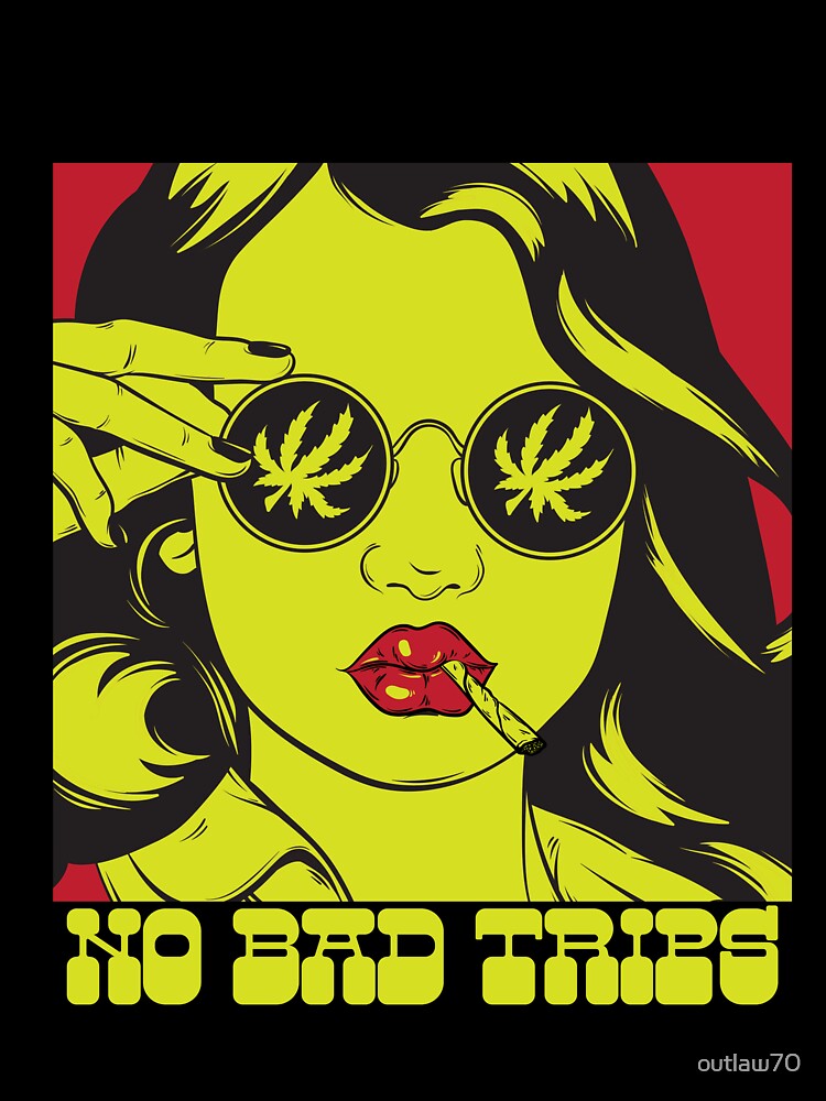 No bad trips by outlaw70 Unisex