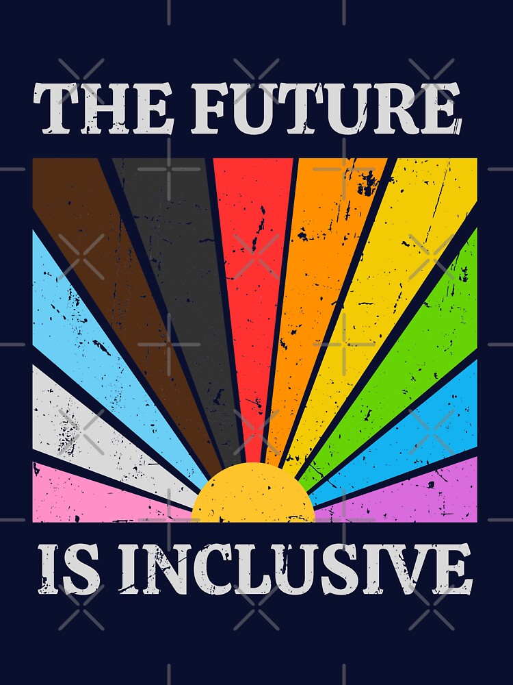 The Future Is Inclusive by InclusivePrints Unisex