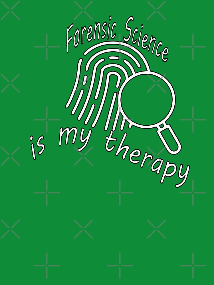 Forensic Science is my therapy by sednalafandy79