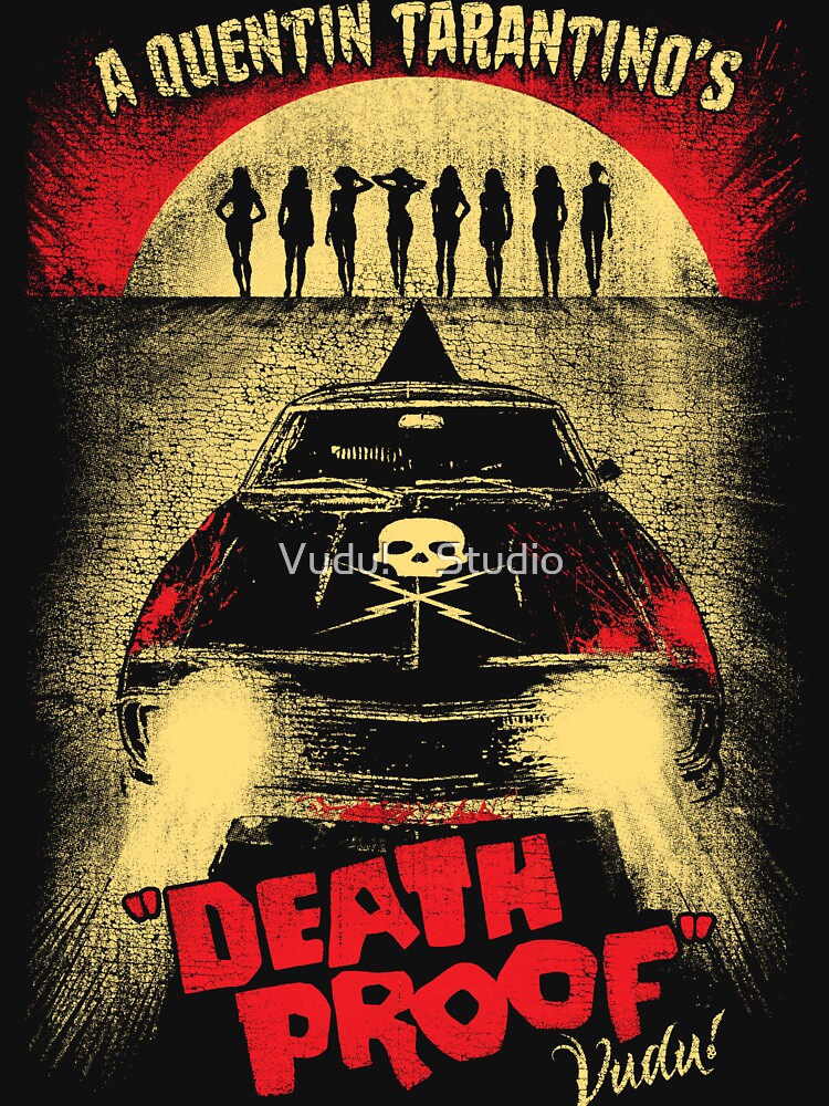 Death Proof by Vudu! ⚡ Studio Unisex