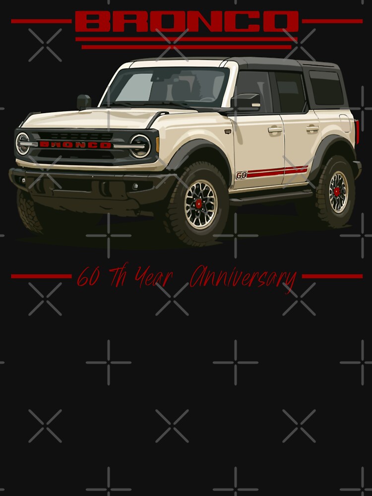 Bronco 60Th Year by BronArtworks Unisex