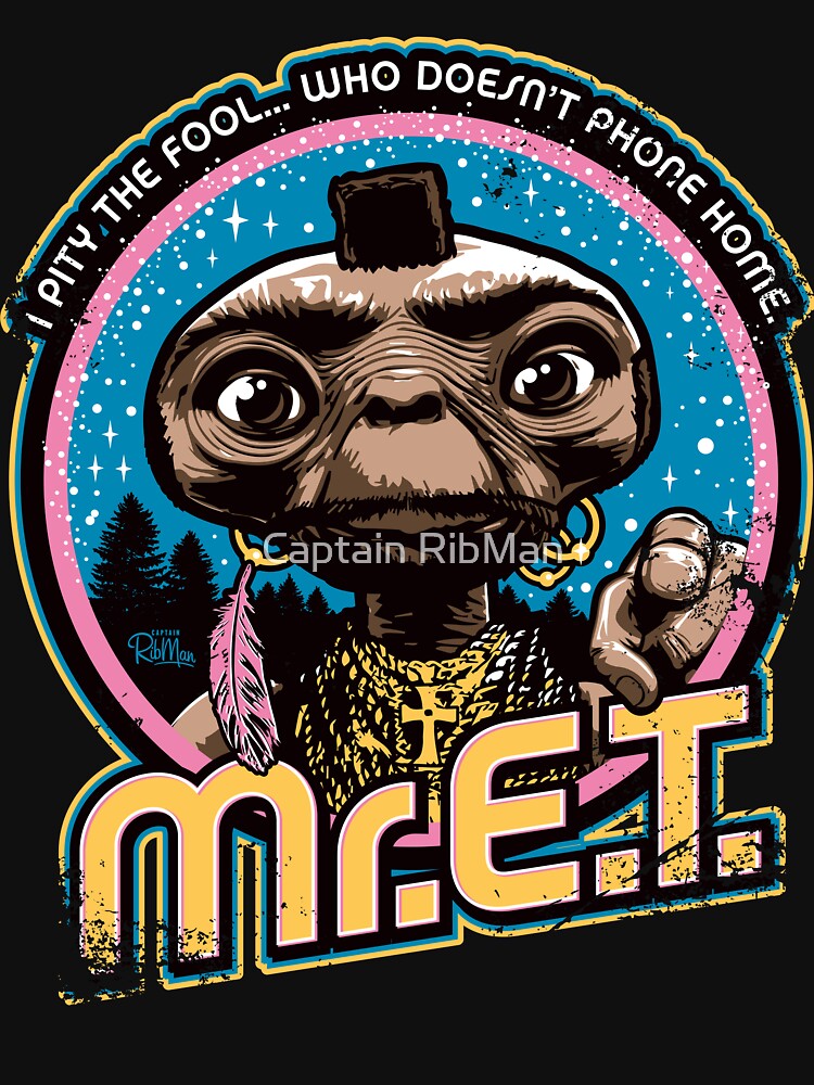 Mr. E.T. - 80s Retro Vintage Mash-Up by Captain RibMan Unisex