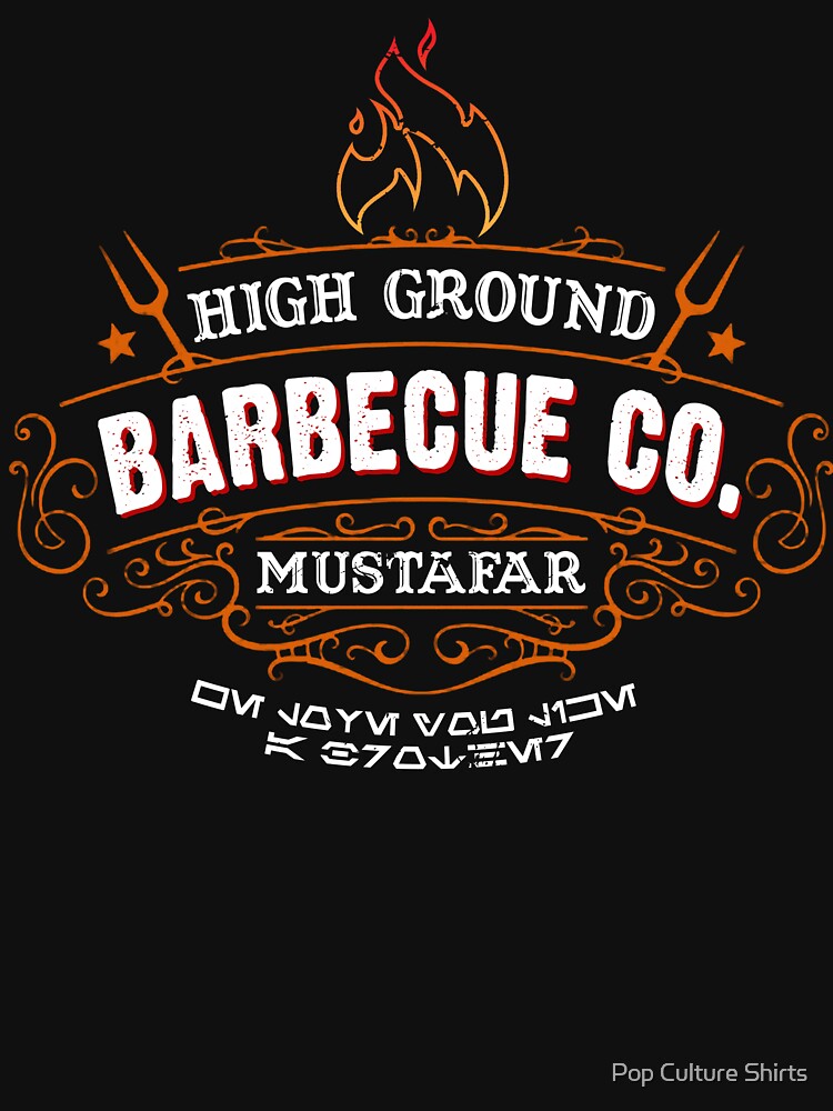 High Ground BBQ by Pop Culture Shirts