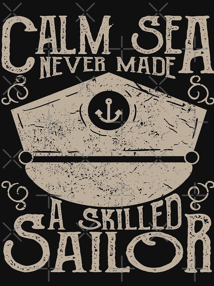 Calm Sea Sailor Retro Vintage Distressed Quote Design by JakeRhodes