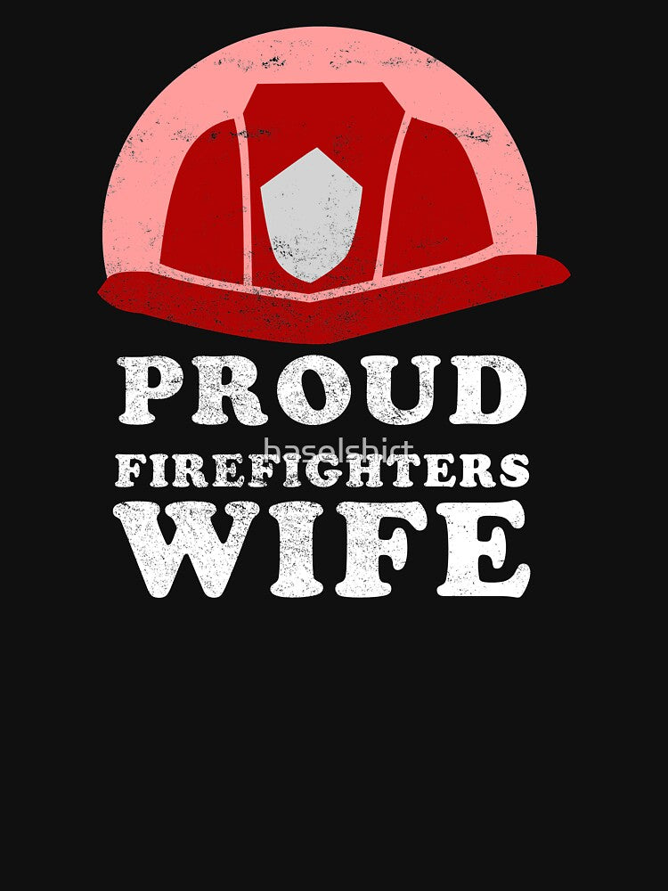 Firefighter's Wife Proud Firemen Gift by haselshirt
