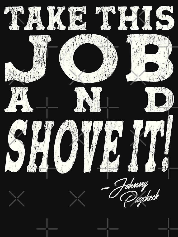 Johnny Paycheck - Take This Job and Shove It! by acquiesce13