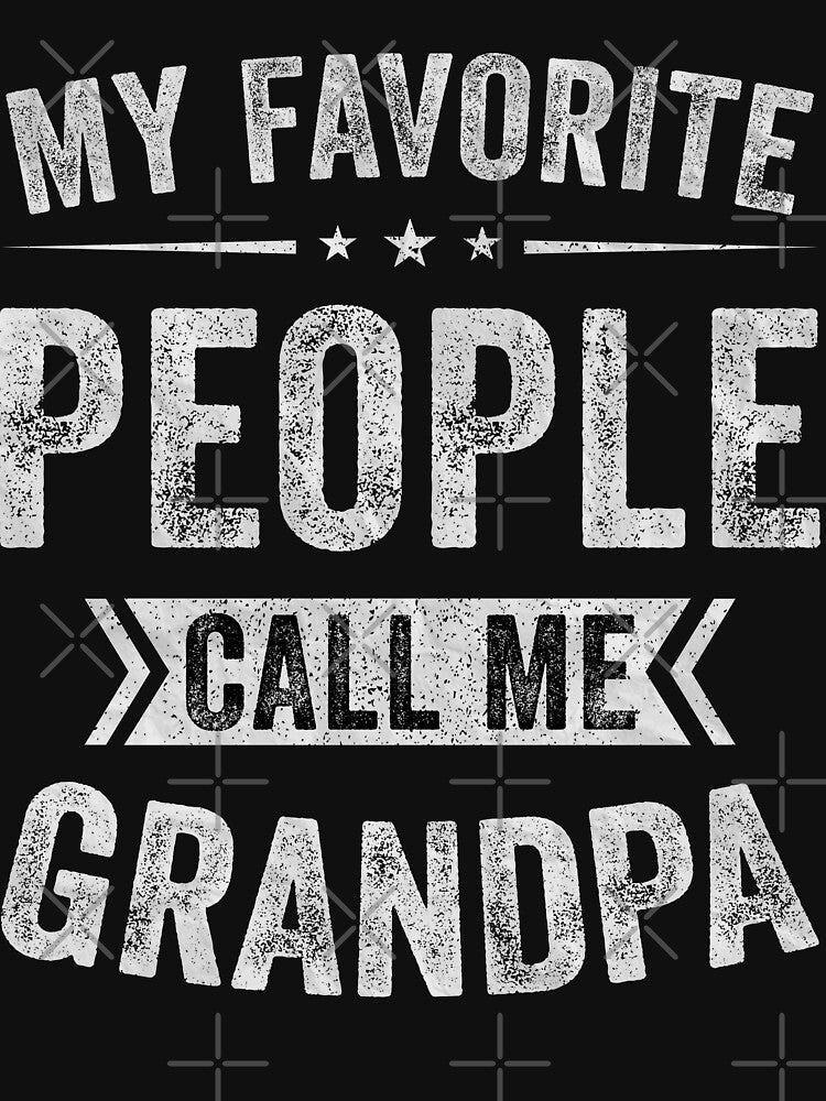 My Favorite People Call Me Grandpa Father's Day by Andree Lee