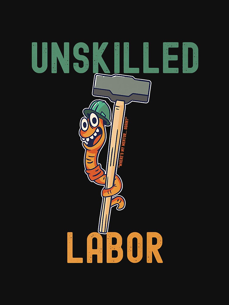 Unskilled Labor Where's My Mentor Again Oilfield Green Hat Premium by PootinTuon Unisex