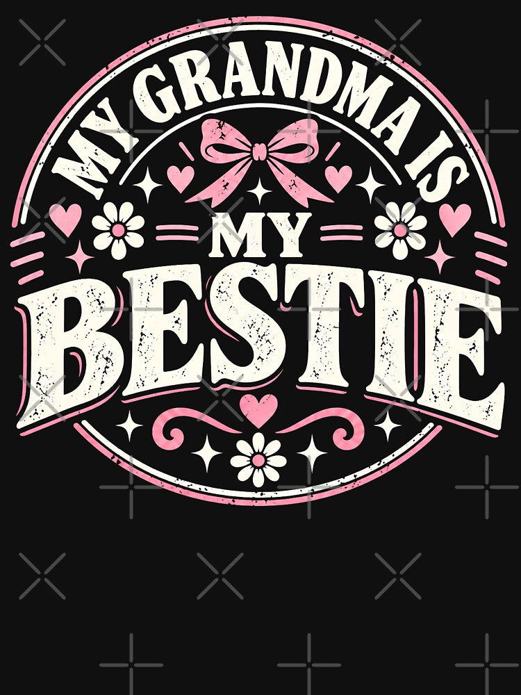 My Grandma Is My Bestie Cute Grandma Granddaughter Friendship Gift by THREE LITTLE BEANS