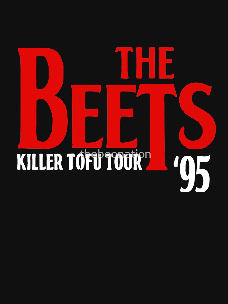 The Beets Killer Tofu Tour by theboonation Unisex