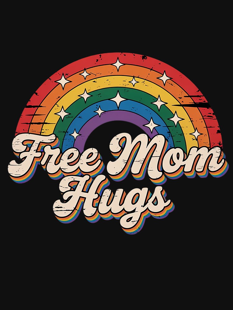 Free Mom Hugs Lgbt Pride Month by SlogariArt Unisex