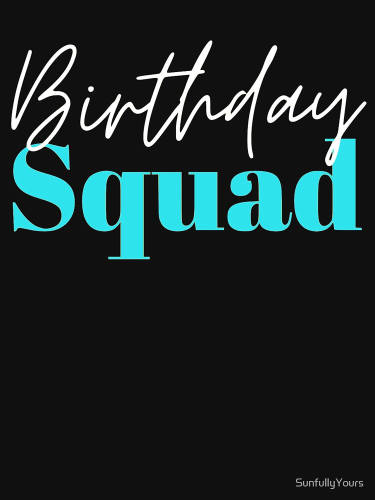 Birthday Squad by SunfullyYours