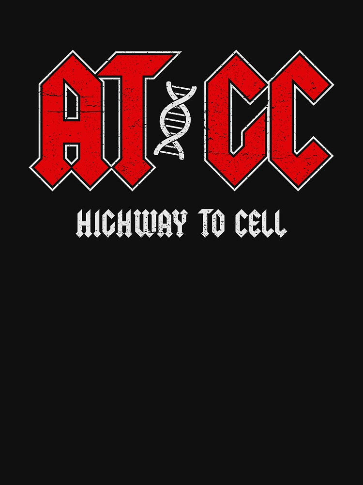ATGC Highway To Cell - Funny Biology Teacher Student Gift by mhernaevily Unisex