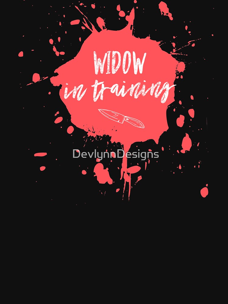 Widow in Training | True Crime Gift | True Crime Mom by DevlynnDesigns
